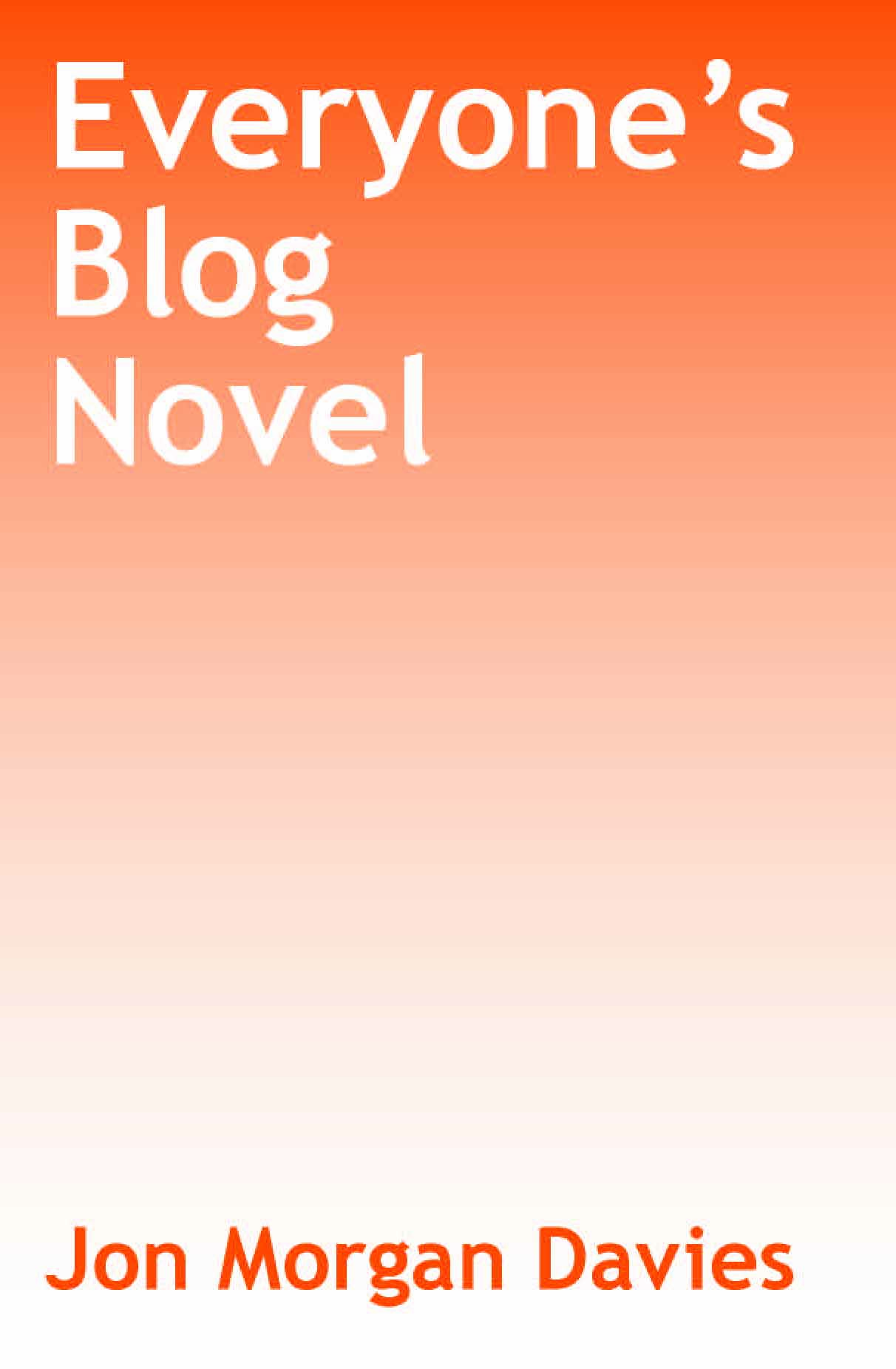Everyone's Blog Novel
